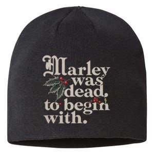 Marley Was Dead To Begin With Funny Quote Sustainable Beanie