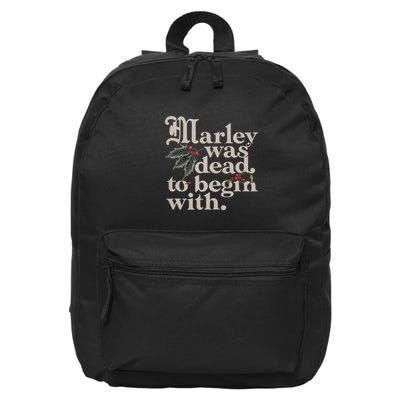 Marley Was Dead To Begin With Funny Quote 16 in Basic Backpack