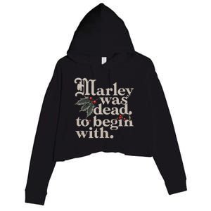 Marley Was Dead To Begin With Funny Quote Crop Fleece Hoodie