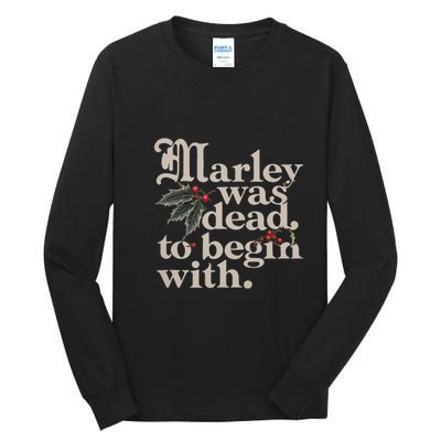 Marley Was Dead To Begin With Funny Quote Tall Long Sleeve T-Shirt