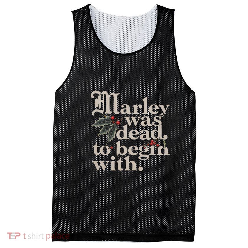 Marley Was Dead To Begin With Funny Quote Mesh Reversible Basketball Jersey Tank