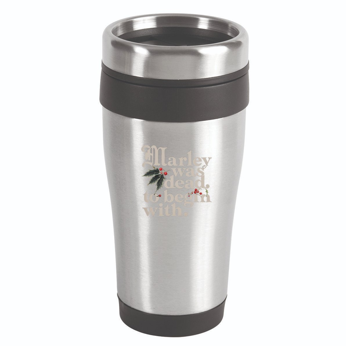 Marley Was Dead To Begin With Funny Quote 16oz Travel Tumbler