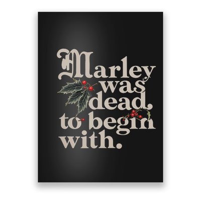 Marley Was Dead To Begin With Funny Quote Poster