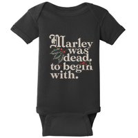 Marley Was Dead To Begin With Funny Quote Baby Bodysuit