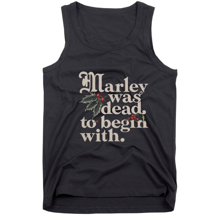 Marley Was Dead To Begin With Funny Quote Tank Top