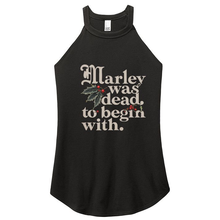 Marley Was Dead To Begin With Funny Quote Women's Perfect Tri Rocker Tank