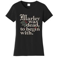 Marley Was Dead To Begin With Funny Quote Women's T-Shirt