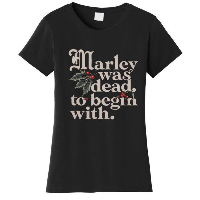 Marley Was Dead To Begin With Funny Quote Women's T-Shirt