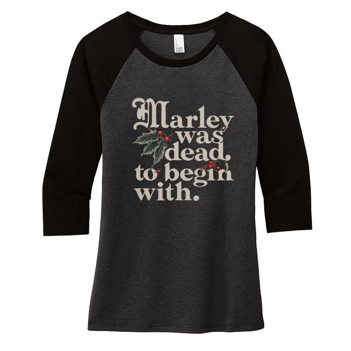 Marley Was Dead To Begin With Funny Quote Women's Tri-Blend 3/4-Sleeve Raglan Shirt