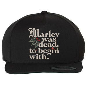 Marley Was Dead To Begin With Funny Quote Wool Snapback Cap