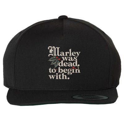 Marley Was Dead To Begin With Funny Quote Wool Snapback Cap