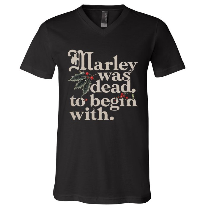 Marley Was Dead To Begin With Funny Quote V-Neck T-Shirt