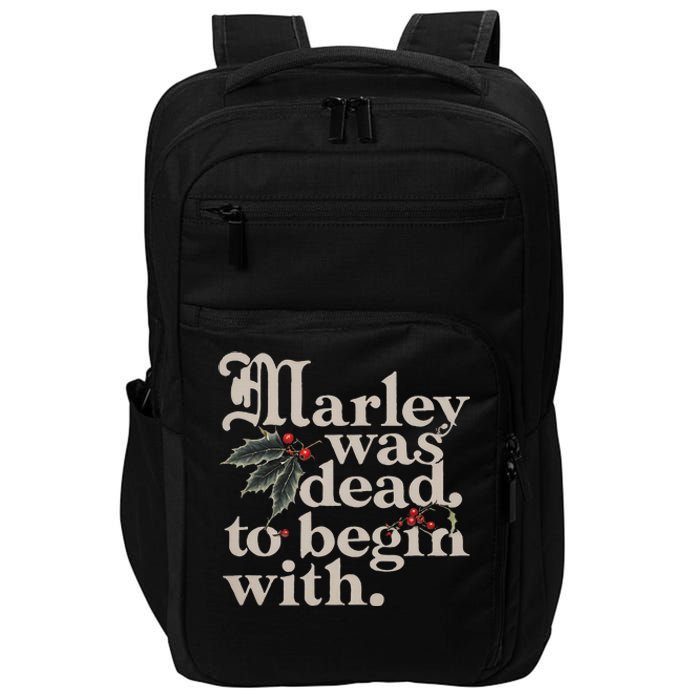 Marley Was Dead To Begin With Funny Quote Impact Tech Backpack