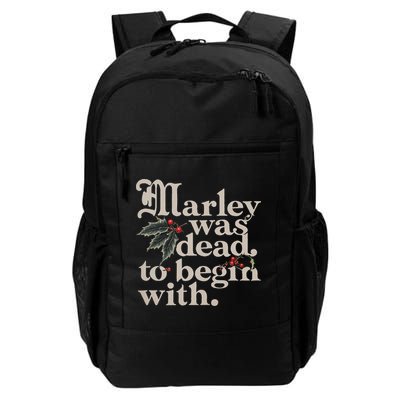 Marley Was Dead To Begin With Funny Quote Daily Commute Backpack
