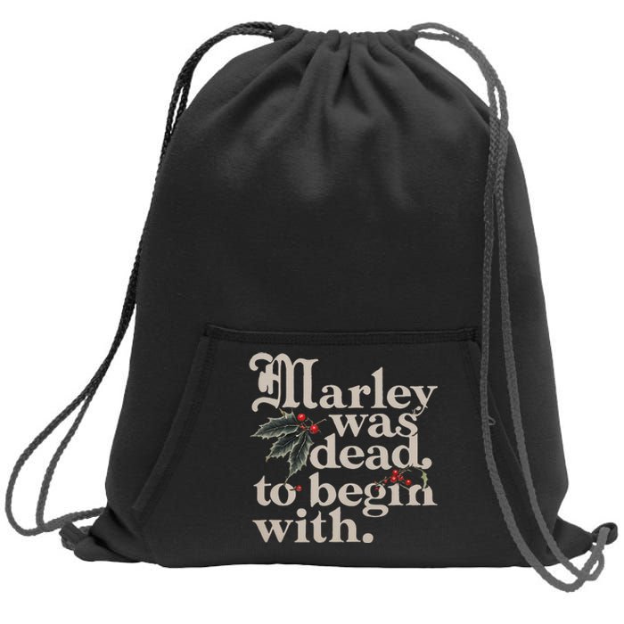 Marley Was Dead To Begin With Funny Quote Sweatshirt Cinch Pack Bag