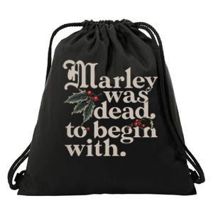 Marley Was Dead To Begin With Funny Quote Drawstring Bag