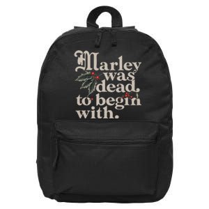 Marley Was Dead To Begin With Funny Quote 16 in Basic Backpack