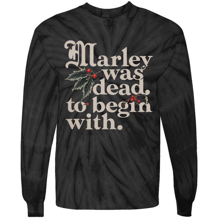 Marley Was Dead To Begin With Funny Quote Tie-Dye Long Sleeve Shirt