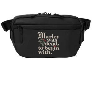 Marley Was Dead To Begin With Funny Quote Crossbody Pack