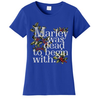 Marley Was Dead To Begin With Women's T-Shirt