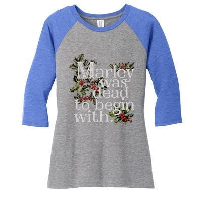 Marley Was Dead To Begin With Women's Tri-Blend 3/4-Sleeve Raglan Shirt