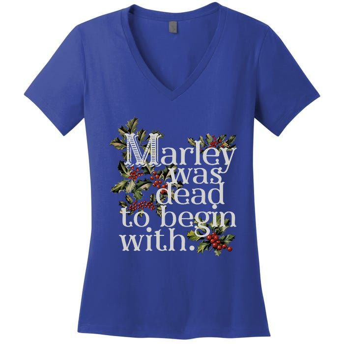 Marley Was Dead To Begin With Women's V-Neck T-Shirt