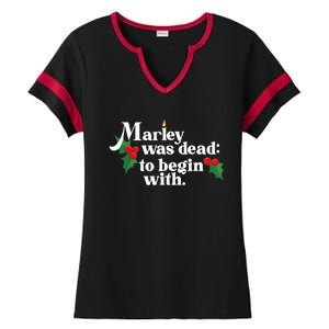 Marley Was Dead To Begin With Charles Dickens Christmas Ladies Halftime Notch Neck Tee