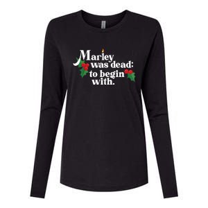 Marley Was Dead To Begin With Charles Dickens Christmas Womens Cotton Relaxed Long Sleeve T-Shirt