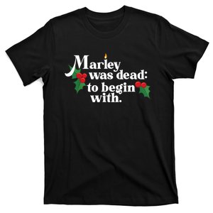 Marley Was Dead To Begin With Charles Dickens Christmas T-Shirt