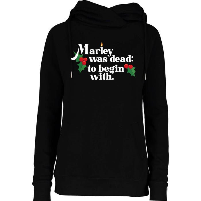 Marley Was Dead To Begin With Charles Dickens Christmas Womens Funnel Neck Pullover Hood