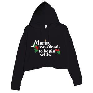 Marley Was Dead To Begin With Charles Dickens Christmas Crop Fleece Hoodie