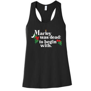 Marley Was Dead To Begin With Charles Dickens Christmas Women's Racerback Tank