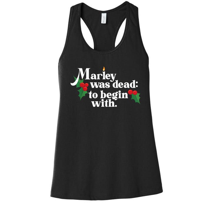 Marley Was Dead To Begin With Charles Dickens Christmas Women's Racerback Tank