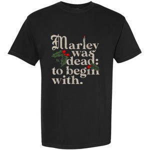 Marley Was Dead To Begin With Garment-Dyed Heavyweight T-Shirt