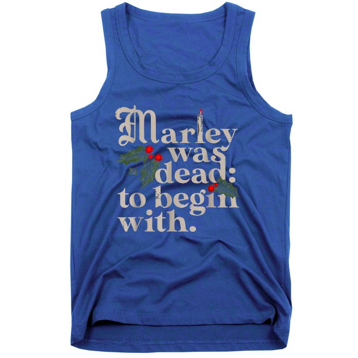 Marley Was Dead To Begin With Tank Top