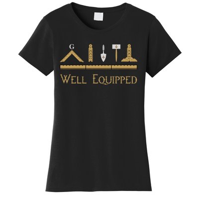 Mason Well Equipped Craft Working Tools Freemason Brothers Women's T-Shirt