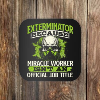 Miracle Worker Exterminator Pest Control Termite Bugs Coaster