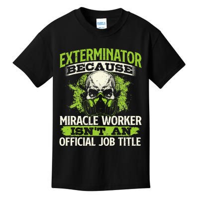 Miracle Worker Exterminator Pest Control Termite Bugs Kids T-Shirt