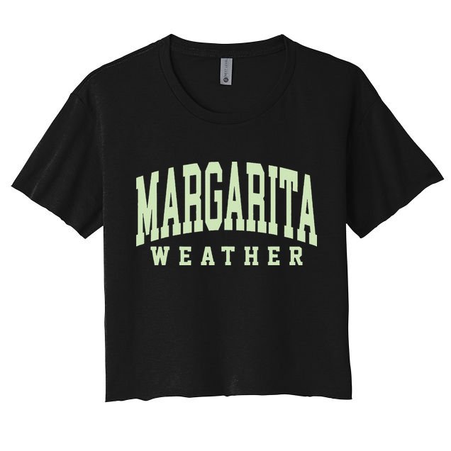 Margarita Weather Funny Cinco De Mayo Margarita Mexico Time Crop Top