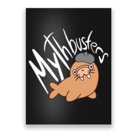 Mythbusters Walrus Funny Poster