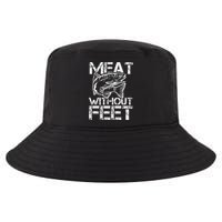 Meat Without Feet T For Fishers And Pescatarians Cool Comfort Performance Bucket Hat