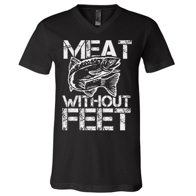 Meat Without Feet T For Fishers And Pescatarians V-Neck T-Shirt