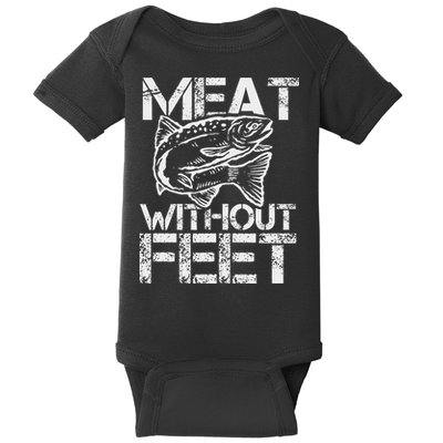 Meat Without Feet T For Fishers And Pescatarians Baby Bodysuit