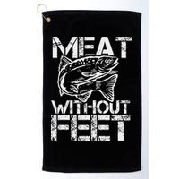Meat Without Feet T For Fishers And Pescatarians Golf Towel