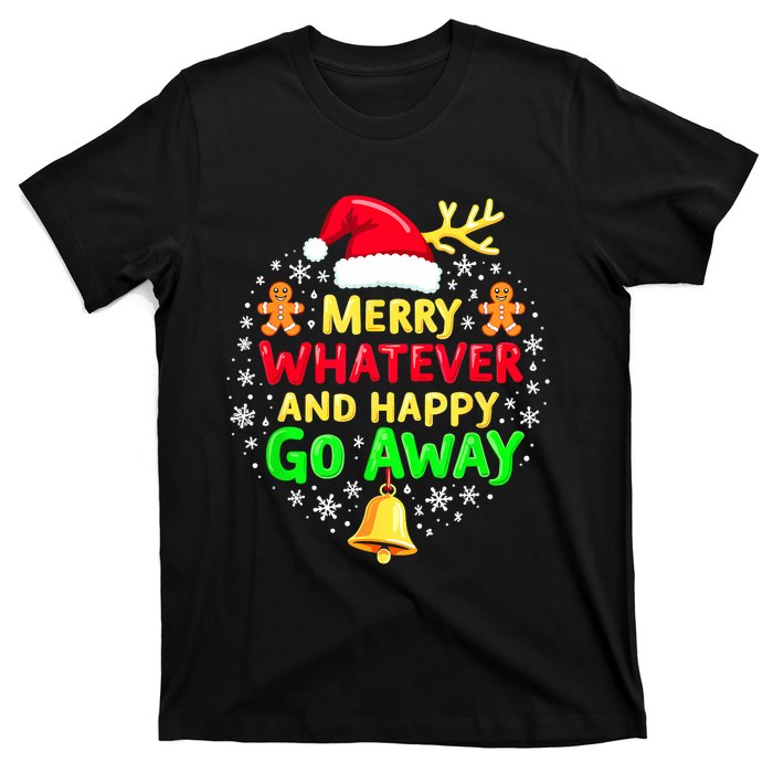 Merry Whatever Funny Christmas Quote Ugly Xmas Pj T-Shirt