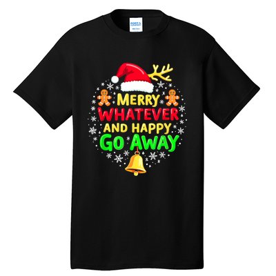 Merry Whatever Funny Christmas Quote Ugly Xmas Pj Tall T-Shirt