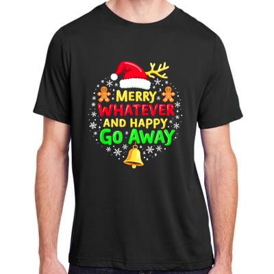 Merry Whatever Funny Christmas Quote Ugly Xmas Pj Adult ChromaSoft Performance T-Shirt