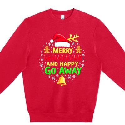 Merry Whatever Funny Christmas Quote Ugly Xmas Pj Premium Crewneck Sweatshirt