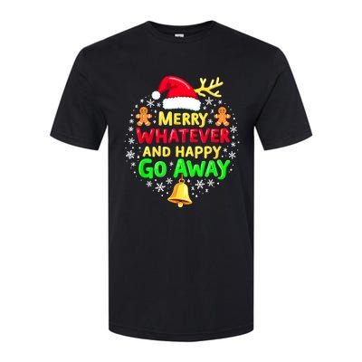 Merry Whatever Funny Christmas Quote Ugly Xmas Pj Softstyle CVC T-Shirt