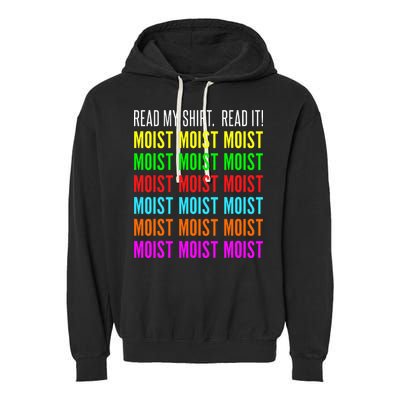 Moist Word Funny Read My For Moisture And Moist Lover Garment-Dyed Fleece Hoodie